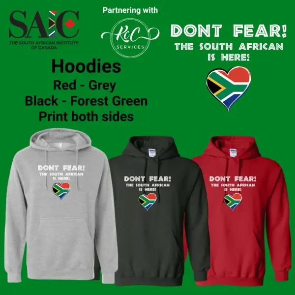 Don’t Fear! The South African is Here Hoodie – Celebrate South African Pride | Saffa Heritage Hoodie