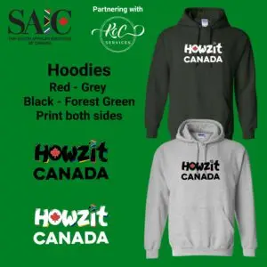 Howzit Canada Hoodie – Warm, Proud, and Unmistakably South African