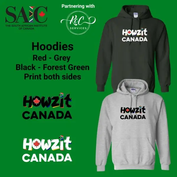 Howzit Canada Hoodie – Warm, Proud, and Unmistakably South African