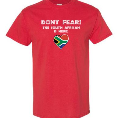 Red don't fear the south african is here tshirt